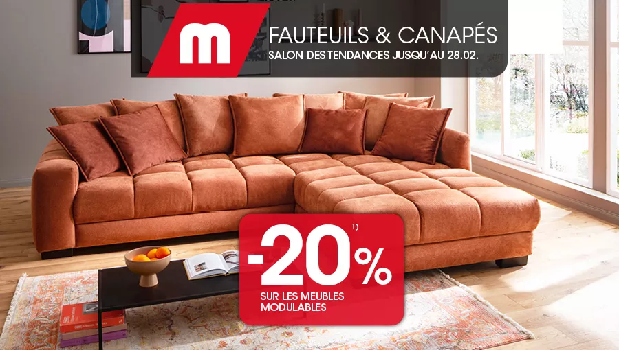 MÖBEL MARTIN Salon des tendances fauteuils et canapés jusqu’au 28/02 – 20 % de remise sur les meubles conçus sur mesure