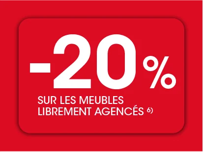 20 % de réduction sur les meubles sur mesure, hors exclusions 6